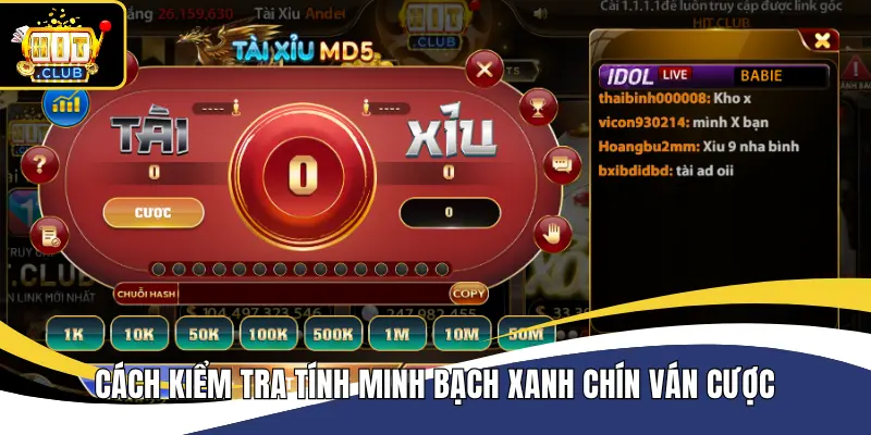 Cách kiểm tra tính minh bạch xanh chín ván cược