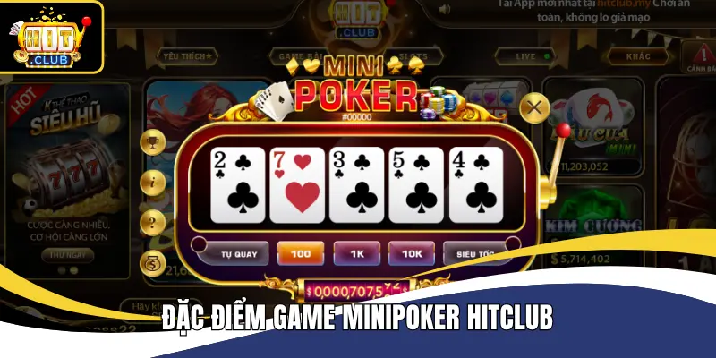 Đặc điểm game Minipoker Hitclub