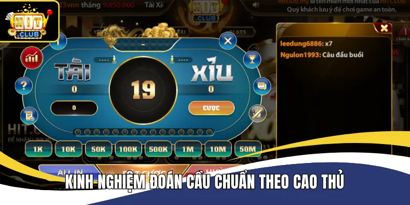 Kinh nghiệm đoán cầu chuẩn theo cao thủ