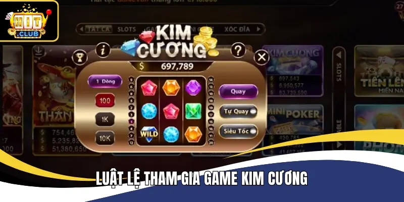 Luật lệ tham gia game Kim Cương 
