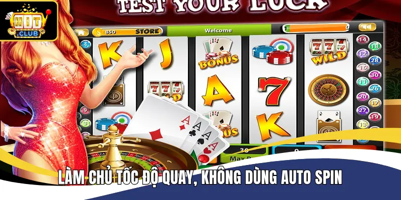 Luôn làm chủ tốc độ quay