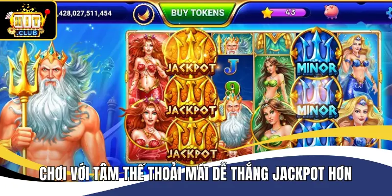 Giữ tâm thế chơi thông minh